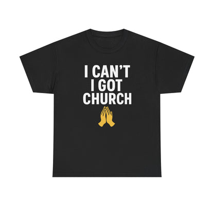 I Got Church T-shirt