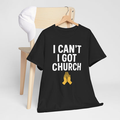 I Got Church T-shirt