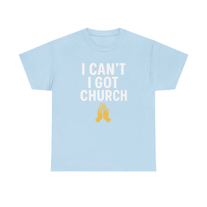 I Got Church T-shirt