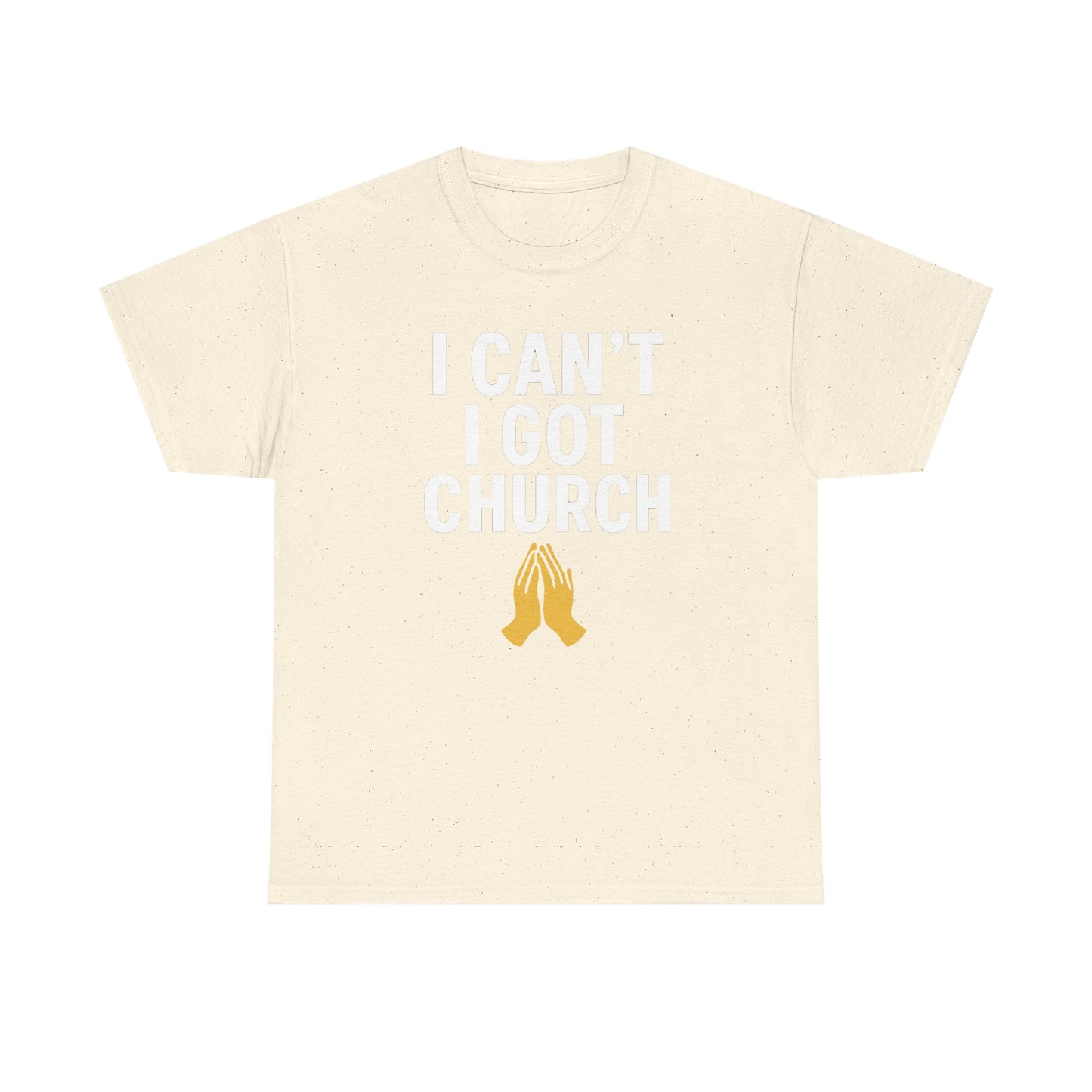 I Got Church T-shirt