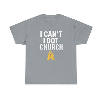 I Got Church T-shirt