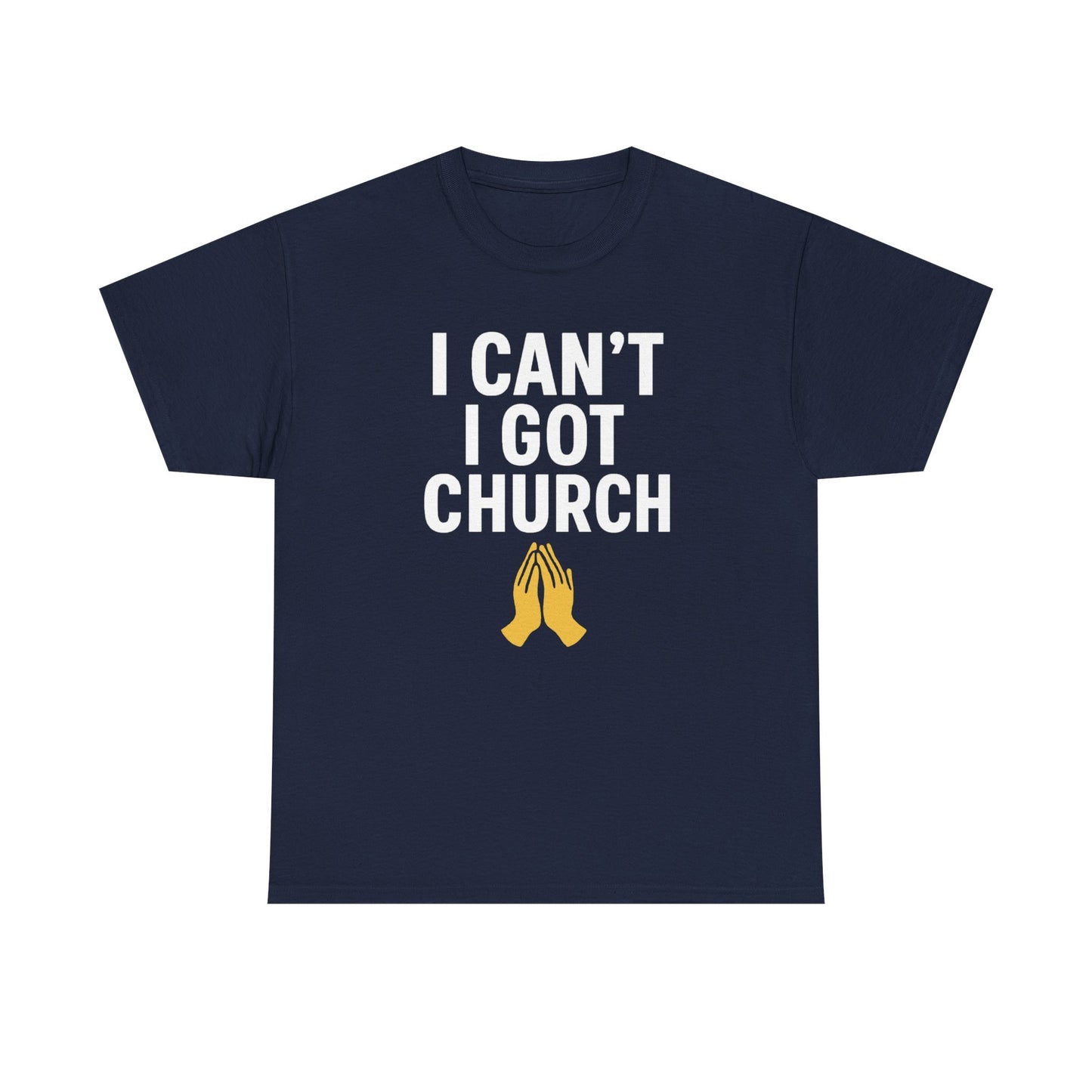 I Got Church T-shirt