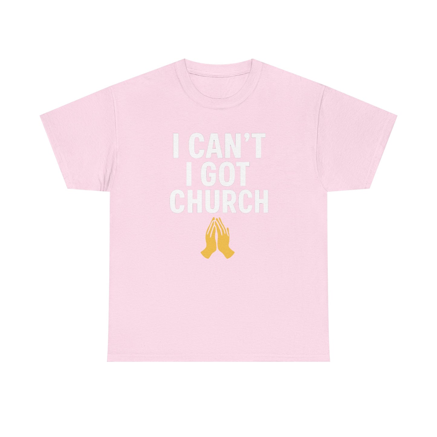 I Got Church T-shirt