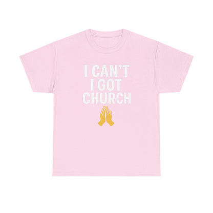I Got Church T-shirt