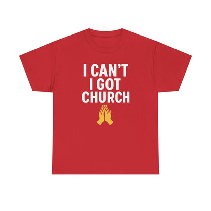 I Got Church T-shirt