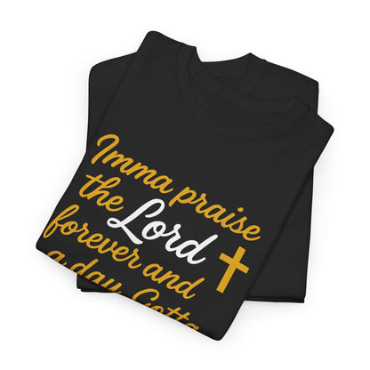 Praise The Lord T-Shirt