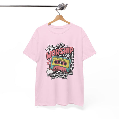 Made To Worship T-Shirt