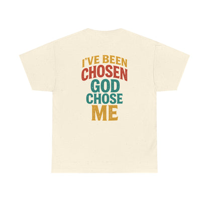 God Chose Me T-Shirt