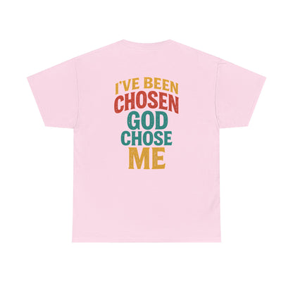 God Chose Me T-Shirt