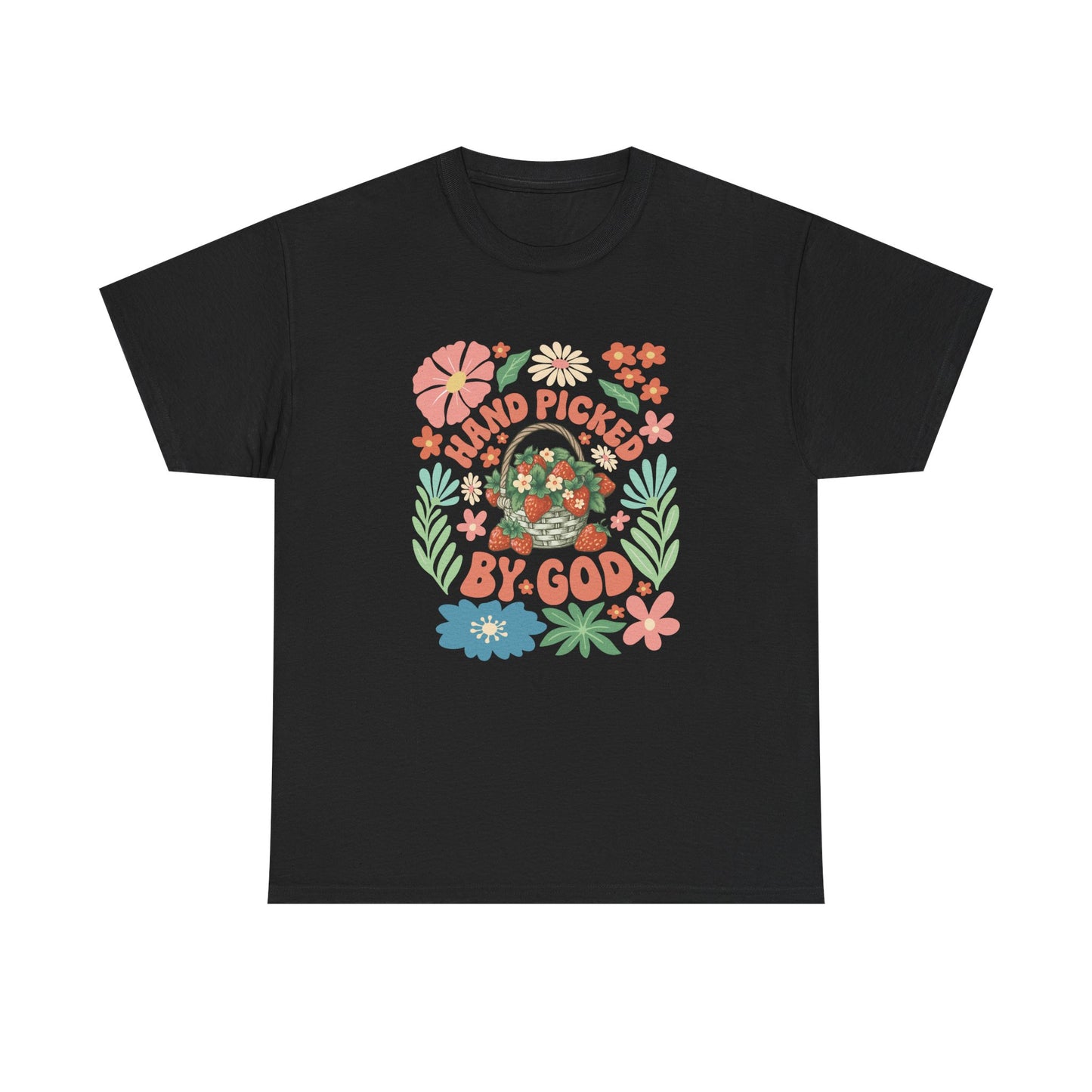 Hand Picked By God T-Shirt