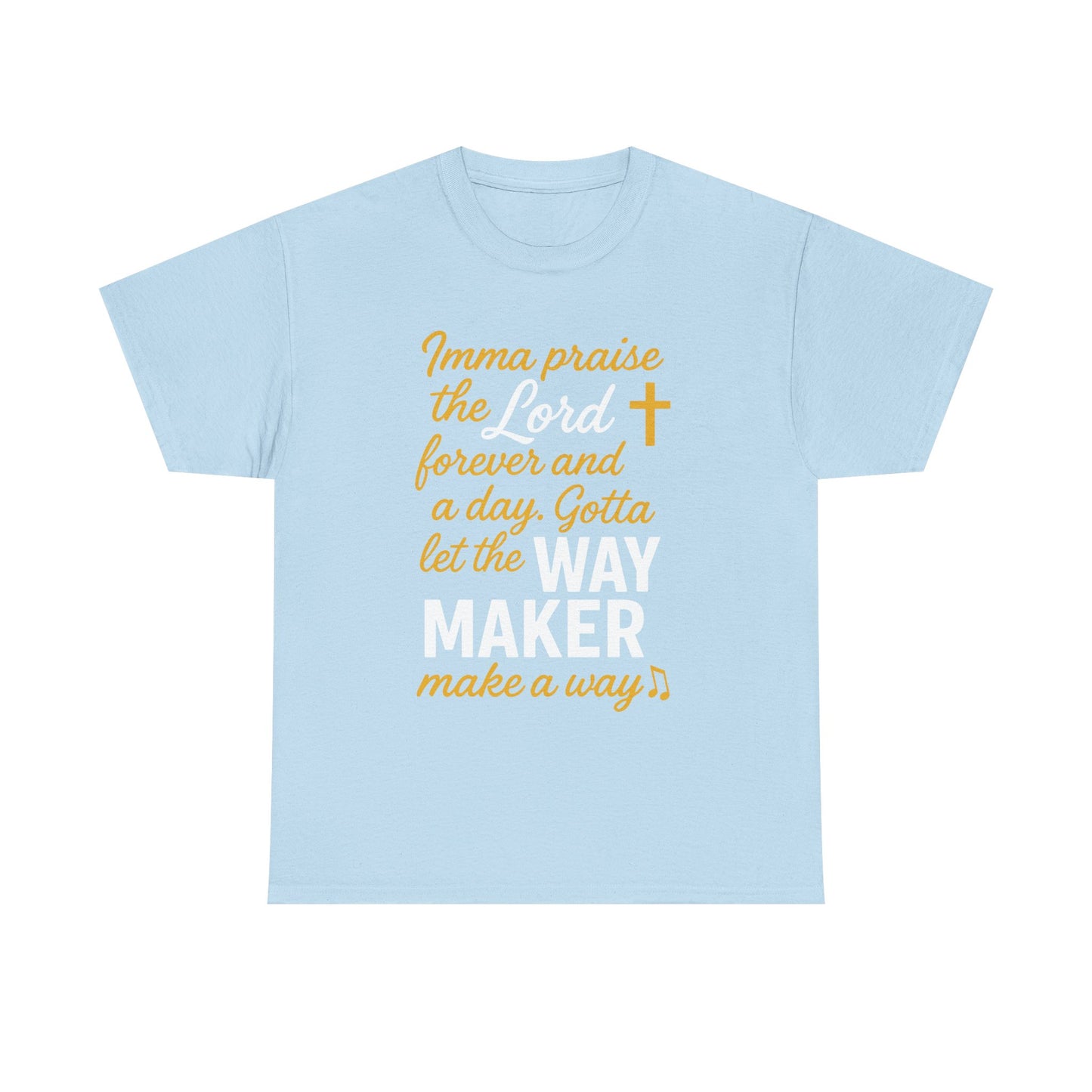 Praise The Lord T-Shirt