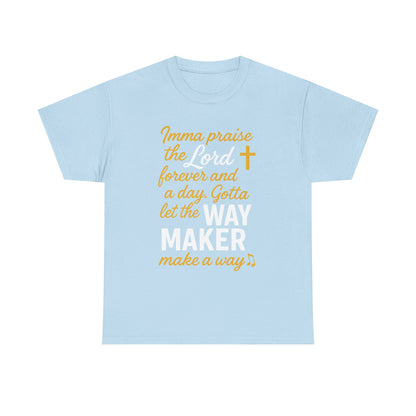 Praise The Lord T-Shirt