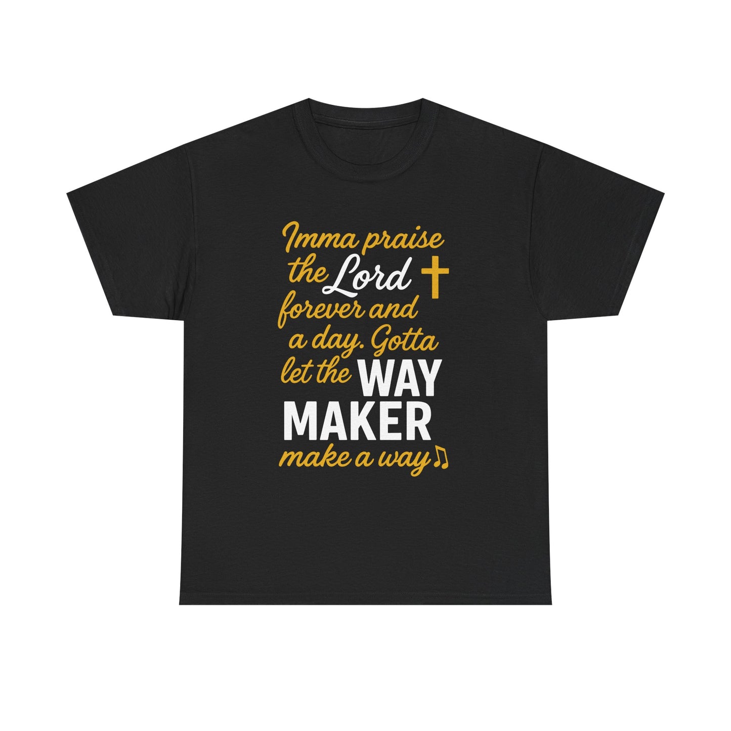 Praise The Lord T-Shirt