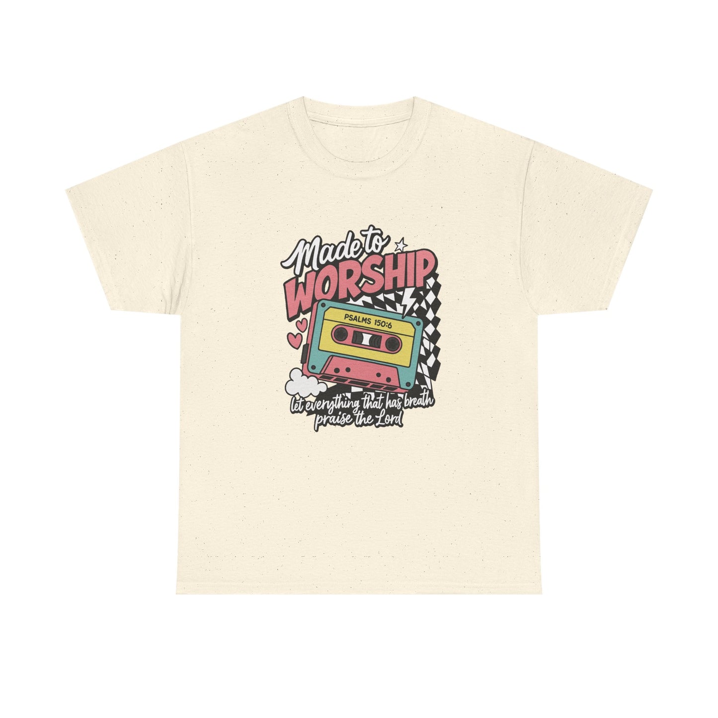 Made To Worship T-Shirt