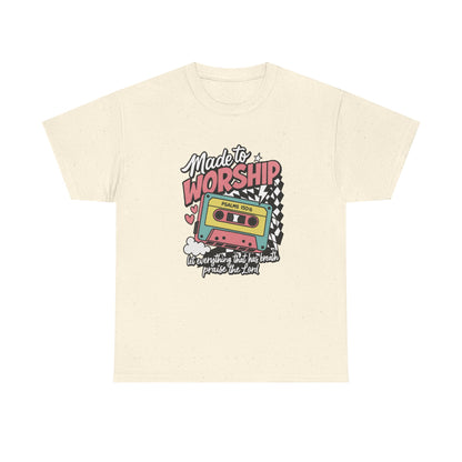 Made To Worship T-Shirt