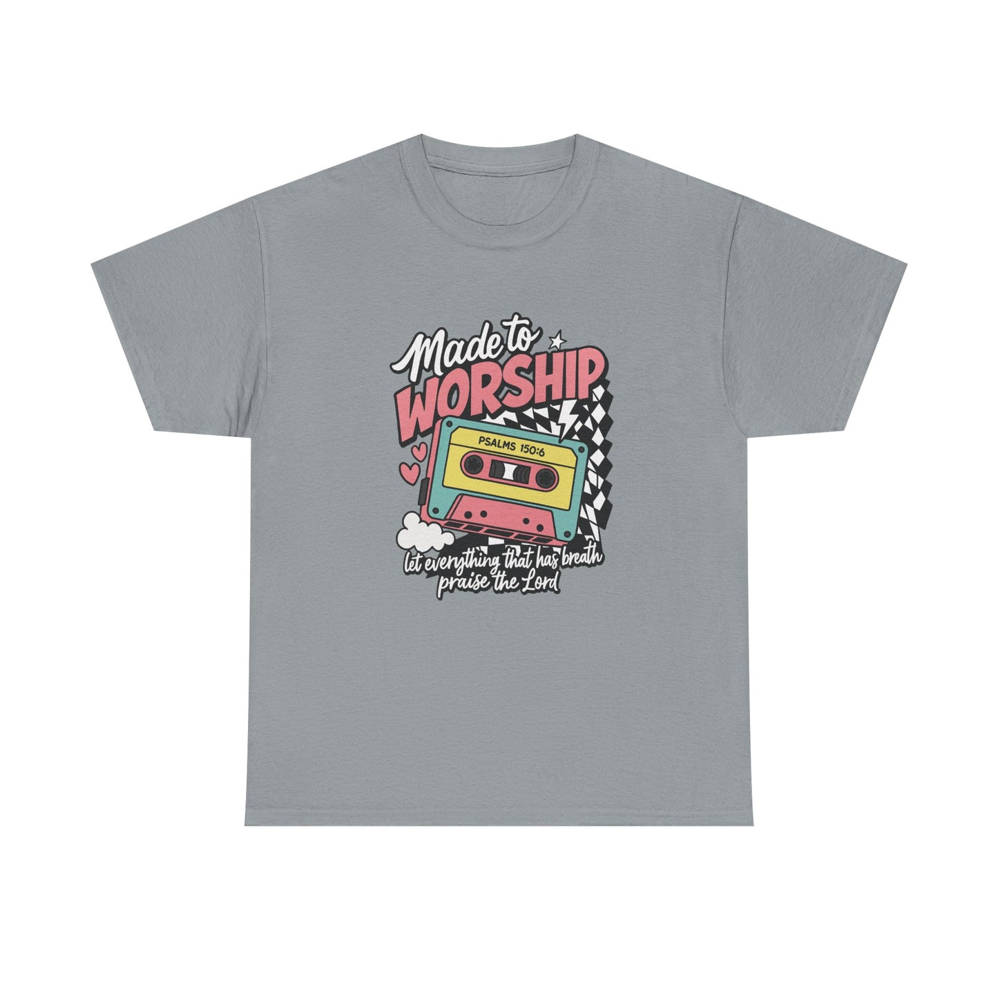 Made To Worship T-Shirt