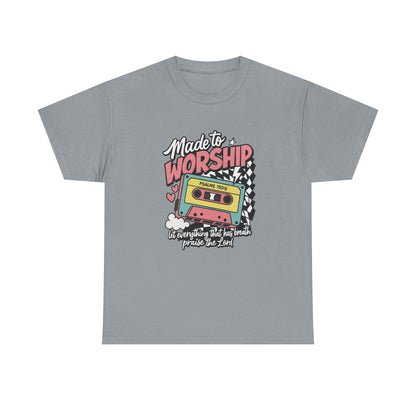 Made To Worship T-Shirt