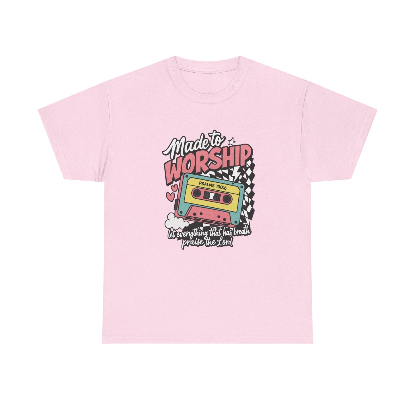 Made To Worship T-Shirt